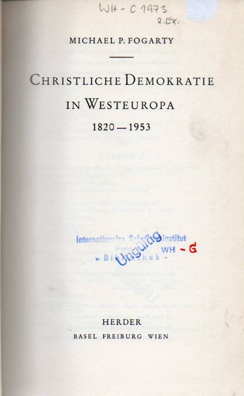 Fogarty,Michael P.  Christliche Demokratie in Westeuropa 1820-1953 