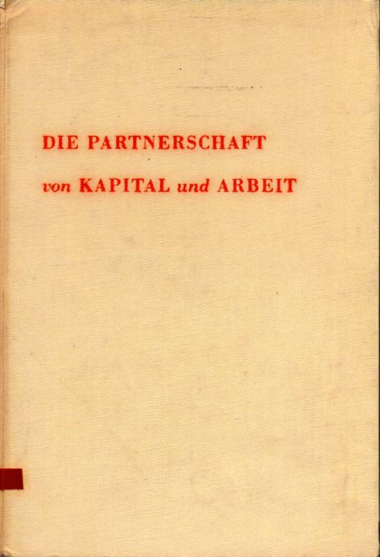 Hartman,Robert S.  Die Partnerschaft von Kapital und Arbeit 