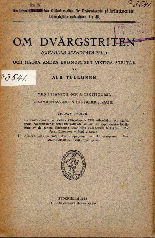 Tullgren,Albert  Om Dvärgstriten(Cicadula Sexnotata Fall.) och Nagra Andra Ekonomiskt 
