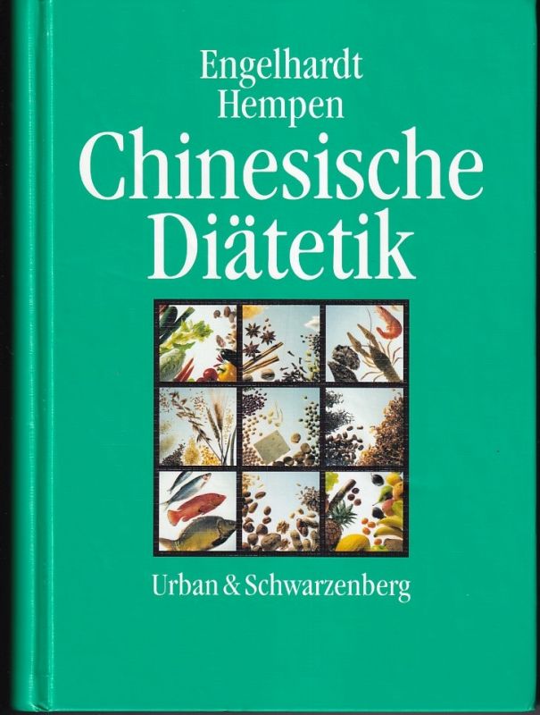Engelhardt,Ute und Carl-Hermann Hempen  Chinesische Diätetik 
