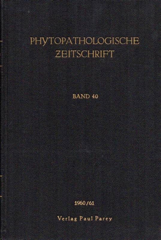 Phytopathologische Zeitschrift  Phytopathologische Zeitschrift Band 40 