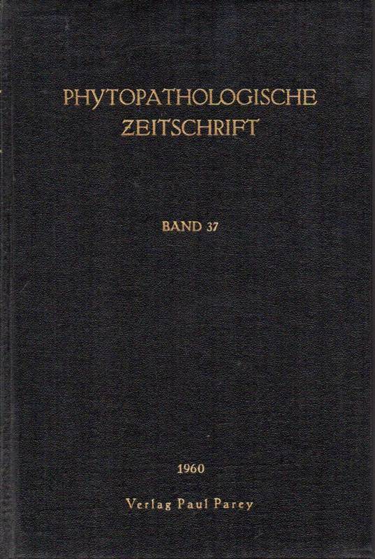 Phytopathologische Zeitschrift  Phytopathologische Zeitschrift Band 37 