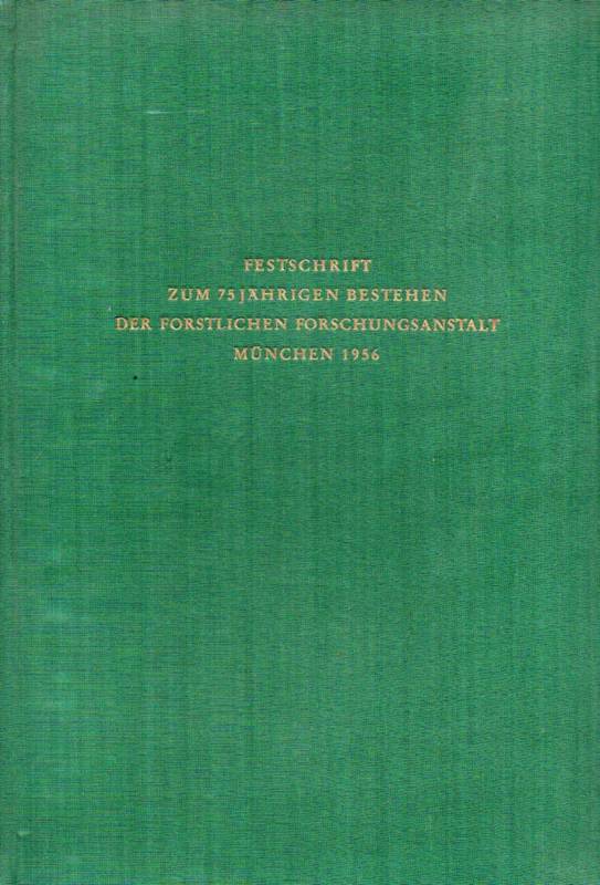 Forstwissenschaftliches Centralblatt  Festschrift zum 75jährigen Bestehen der Forstlichen Forschungsanstalt 
