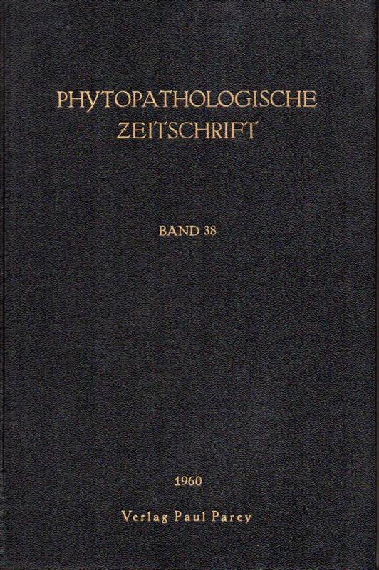 Phytopathologische Zeitschrift  Phytopathologische Zeitschrift Band 38 