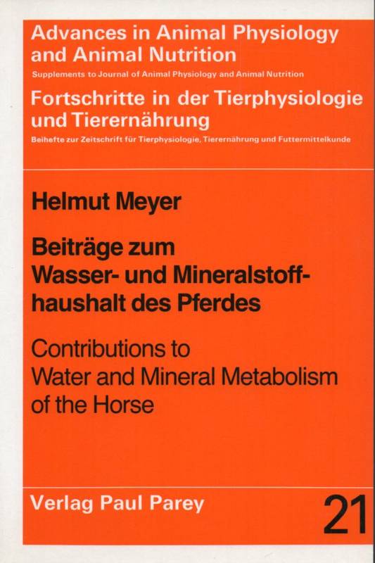 Meyer,Helmut  Beiträge zum Wasser- und Mineralstoffhaushalt des Pferdes 