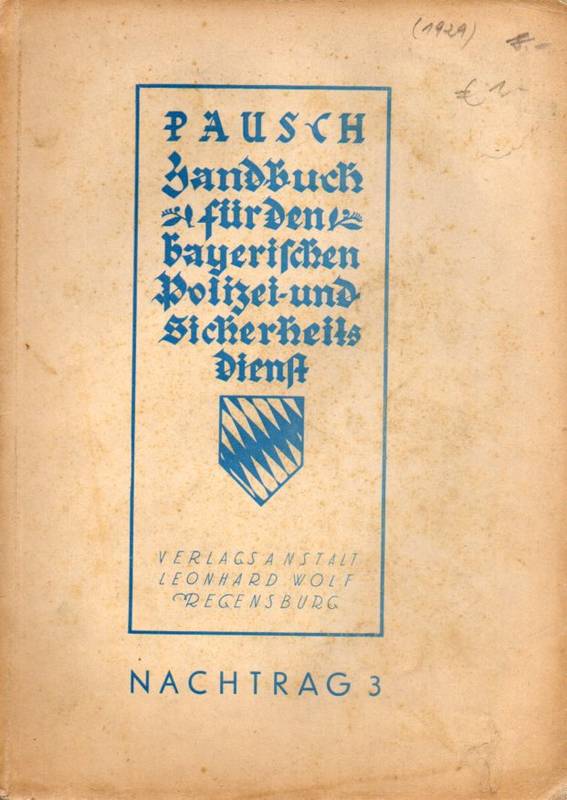 Pausch,W.  Handbuch für den Bayerischen Polizei- und Sicherheitsdienst.Nachtrag 3 
