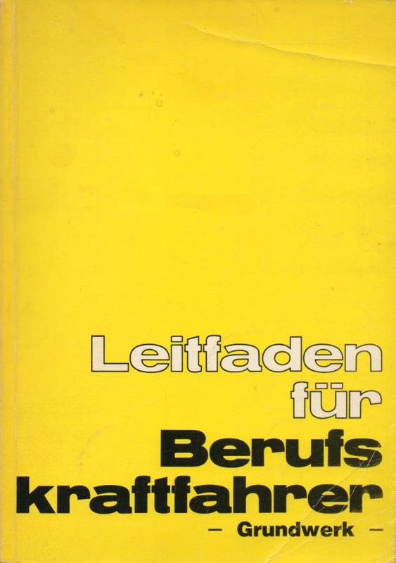 Leitfaden für Berufskraftfahrer  Grundwerk, Ausgabe 1979 