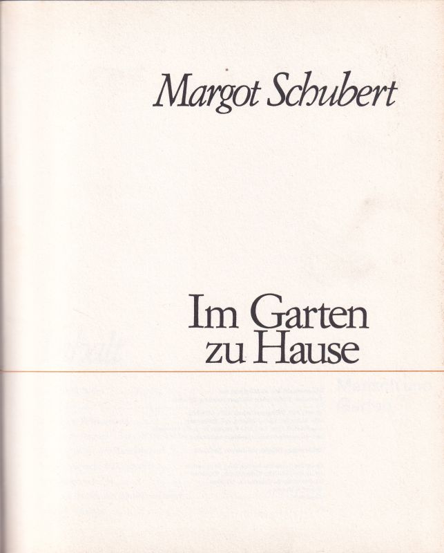 Schubert,Margot  Im Garten zu Hause 