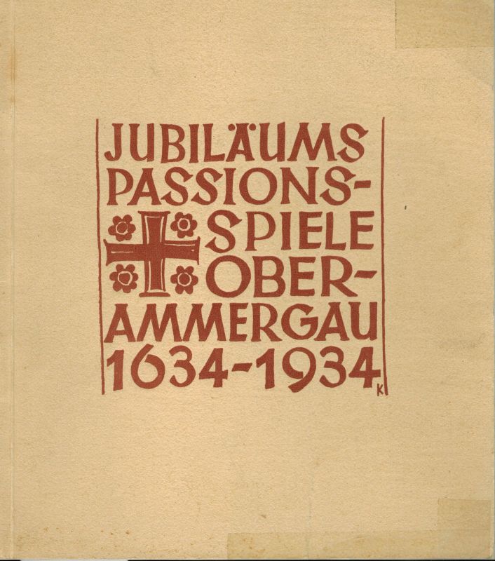 Oberammergau  Jubiläumspassionsspiele Oberammergau 1634-1934 