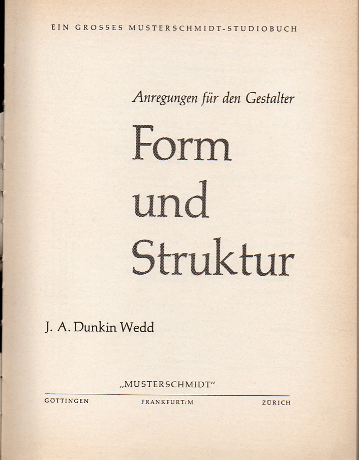 Dunkin Wedd,J.A.  Form und Strucktur 