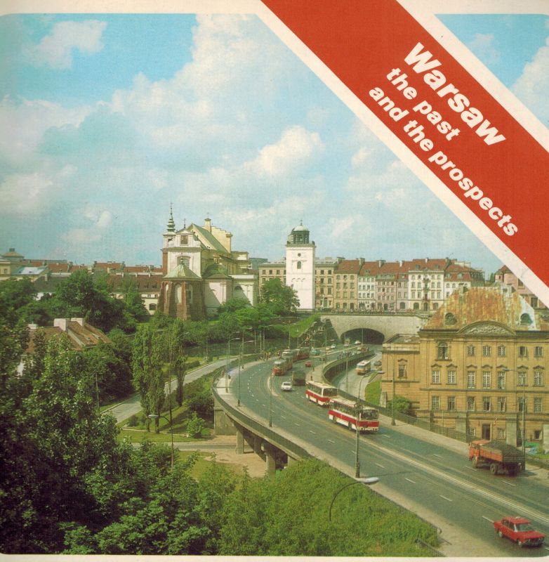 Rafalski,P. and A.Kowalewski u.a.  Warsaw the past and the prospects 
