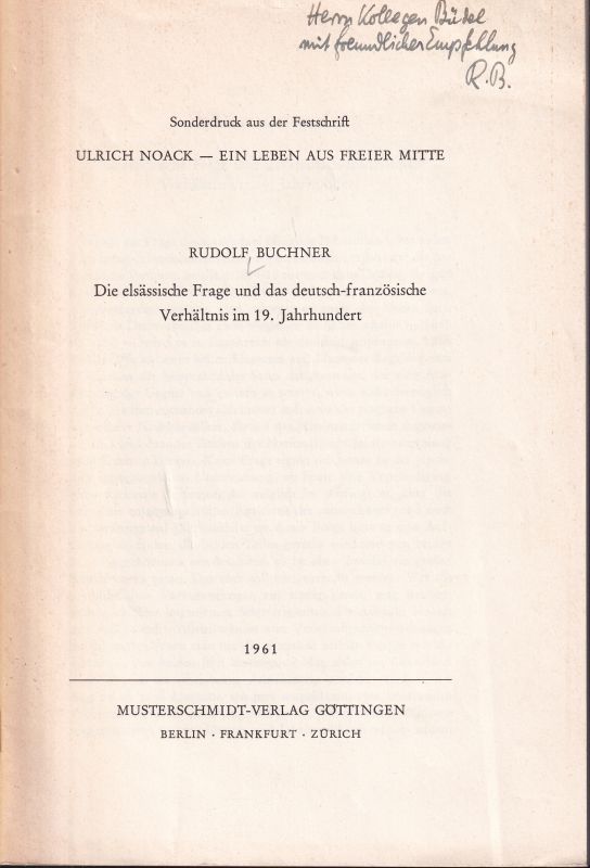 Buchner,Rudolf  Die elsässische Frage und das deutsch-französische Verhältnis im 