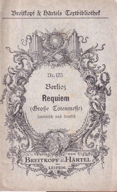 Berliot,Hector  Requiem (Große Totenmesse) Op. 5 Textbuch in lateinisch und deutsch 