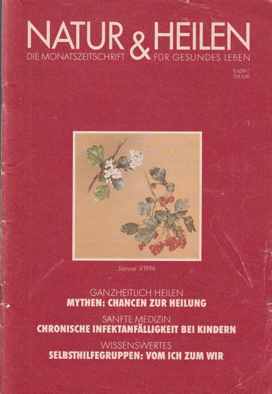 Natur & Heilen  Natur & Heilen 73.Jahrgang 1996 Heft 1 