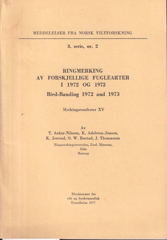 Anker-Nilssen,T. og K.Adelsten-Jensen  Ringmerking av Forskjellige Fuglearter I 1972 og 1973 