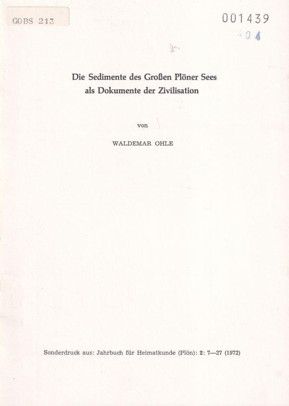 Ohle,W.  Die Sedimente des Großen Plöner Sees als Dokumente der 