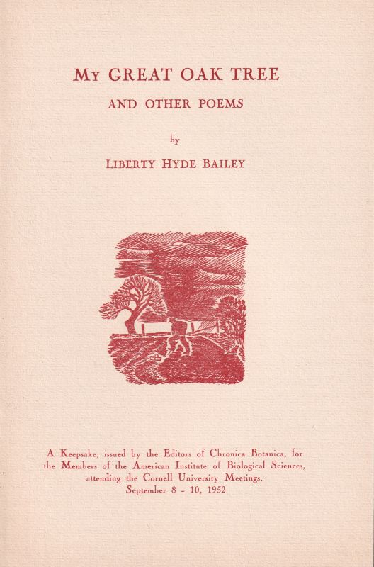 Bailey,Liberty Hyde  My Graet Oak Tree and other Poems 