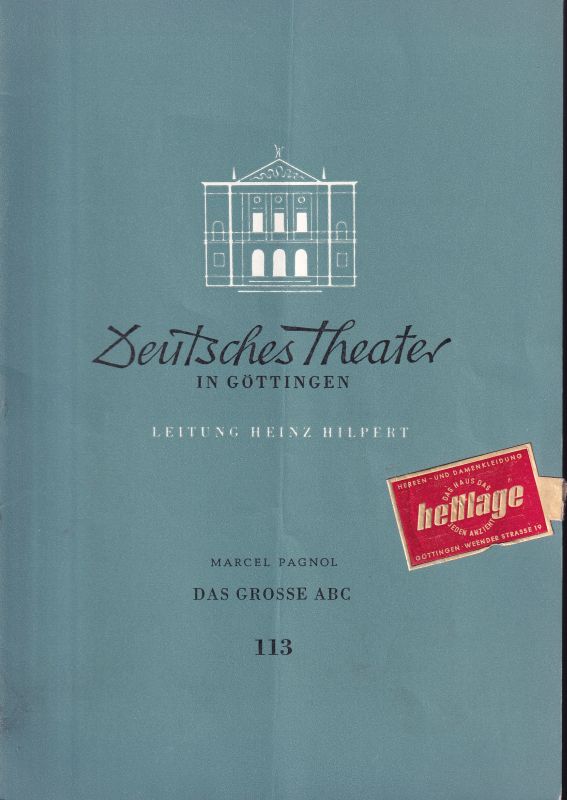 Deutsches Theater in Göttingen  Deutsches Theater in Göttingen Spielzeit 1956/57 VII.Jahr Heft 113 
