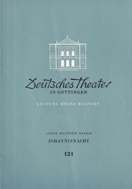 Deutsches Theater in Göttingen  Deutsches Theater in Göttingen Spielzeit 1957/58 VIII.Jahr Heft 124 