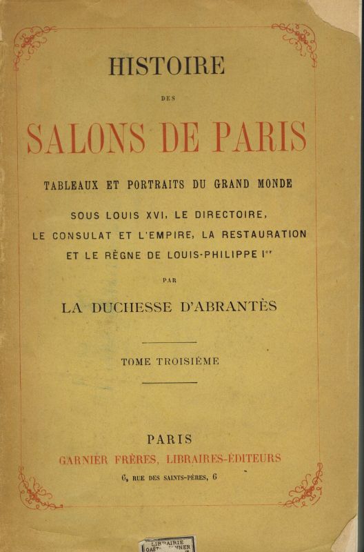 Duchesse D'Abrantes  Histoire des Salons de Paris 