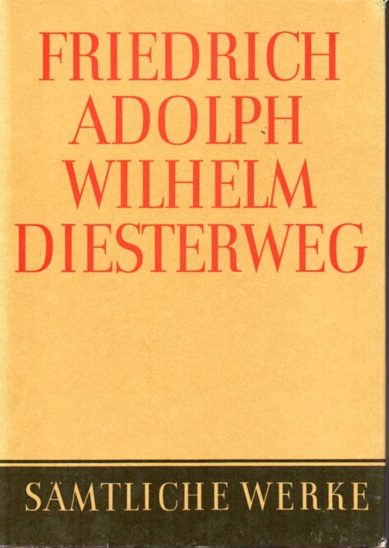 Alt,Robert und Hans Ahrbeck und andere  Friedrich Adolph Wilhelm Diesterweg Sämtliche Werke Band 14 