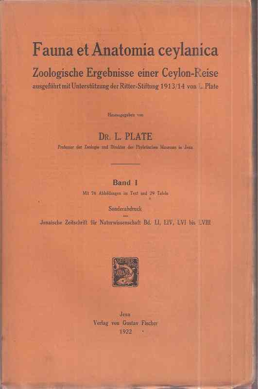Plate,L. (Hsg.)  Fauna et Anatomia Ceylanica Band I 