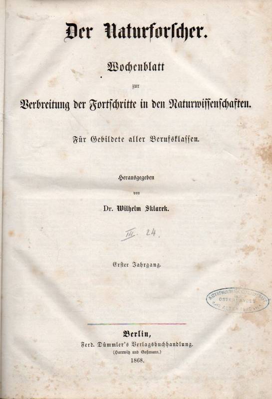 Sklarek,Wilhelm (Hrg.)  Der Naturforscher 1.Jahrgang 1868 Hefte 1, 14-52 (1 Band) 