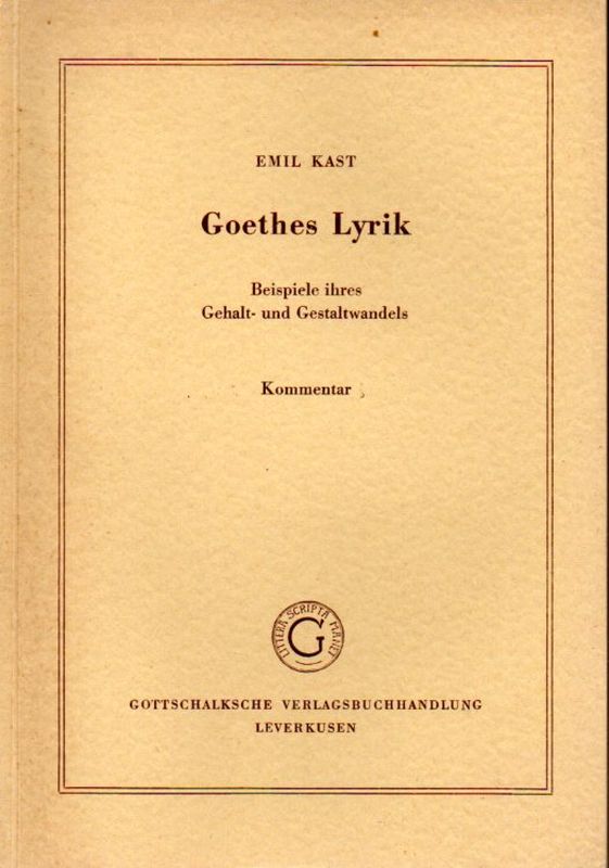 Kast,Emil  Goethes Lyrik 