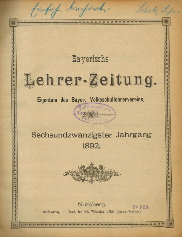 Bayerische Lehrer-Zeitung  Bayerische Lehrer-Zeitung 26.Jahrgang 1892.Nr.1 bis 52 (in 1 Band) 