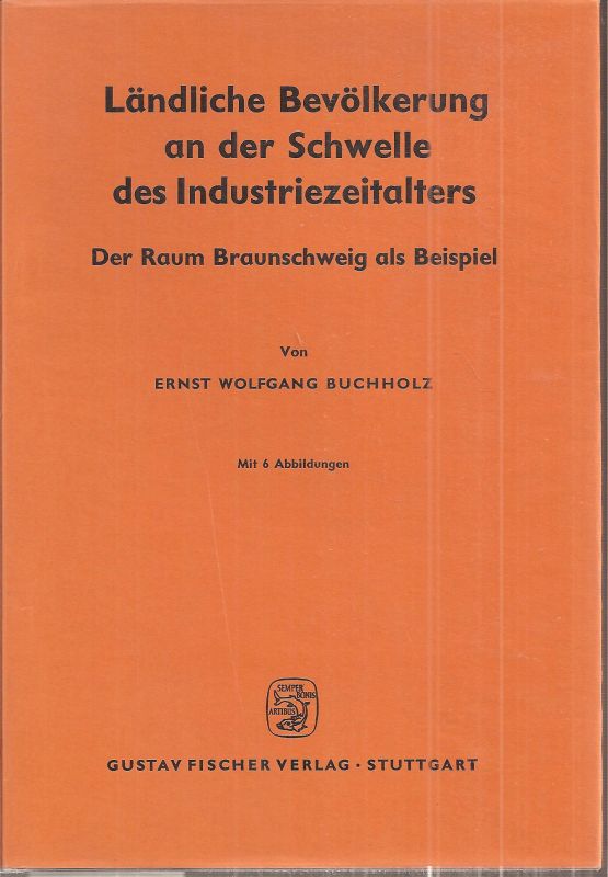 Buchholz,Ernst Wolfgang  Ländliche Bevölkerung an der Schwelle des Industriezeitalters 