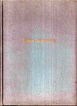 Delbrouck,Eugen  Kompositionen und Chorbearbeitungen 