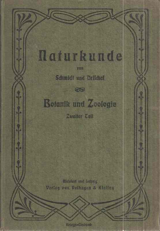 Schmidt,Theodor+Friedrich Drischel  Naturkunde Botanik und Zoologie Erster und Zweiter Teil (2 Bände) 