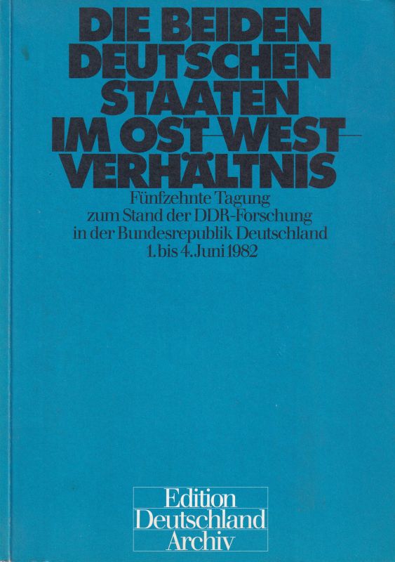 Spittmann-Rühle,Ilse und Gisela Helwig (Hsg.)  Die beiden Deutschen Staaten im Ost-West-Verhältnis 