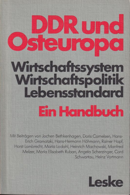 Bethkenhagen,Jochen u.a.  DDR und Osteuropa Wirschaftssystem Wirtschaftspolitik Lebensstandard 