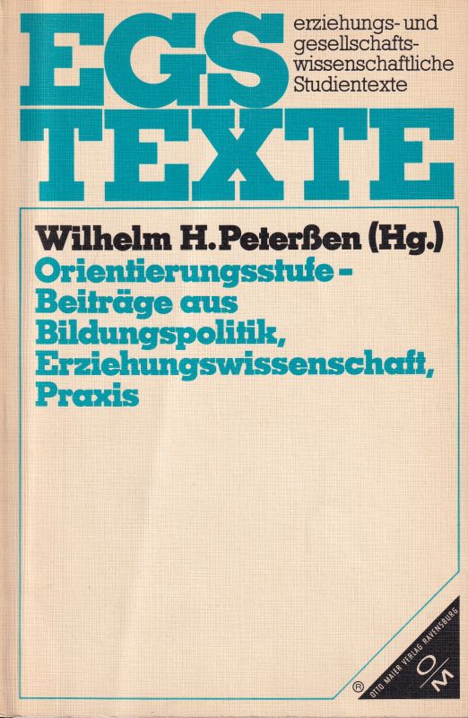 Peterßen,Wilhelm H. (Hsg)  Orientierungsstufe - Beiträge aus Bildungspolitik 