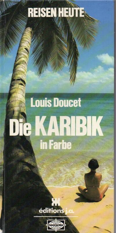 Doucet,Louis  Die Karibik in Farbe 