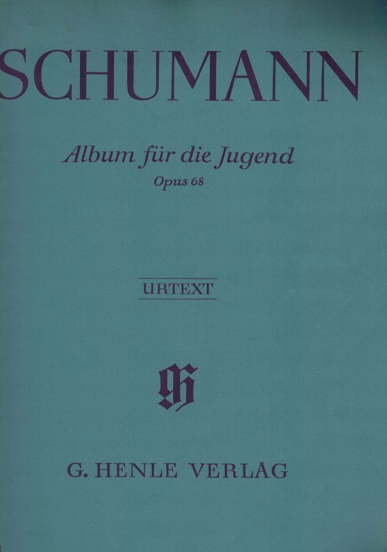 Schumann,Robert  Album für die Jugend Opus 68 