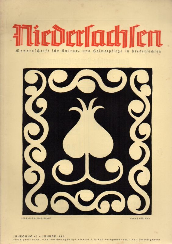 Niedersachsen Monatsschrift für Kultur-  Niedersachsen 47.Jahrgang 1942 Heft Januar 