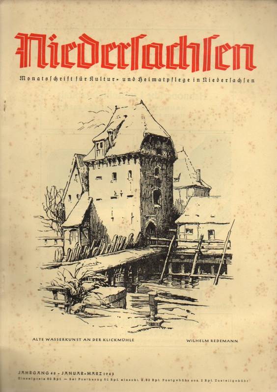 Niedersachsen Monatsschrift für Kultur-  Niedersachsen 48.Jahrgang 1943 Heft Januar-März (1 Heft) 