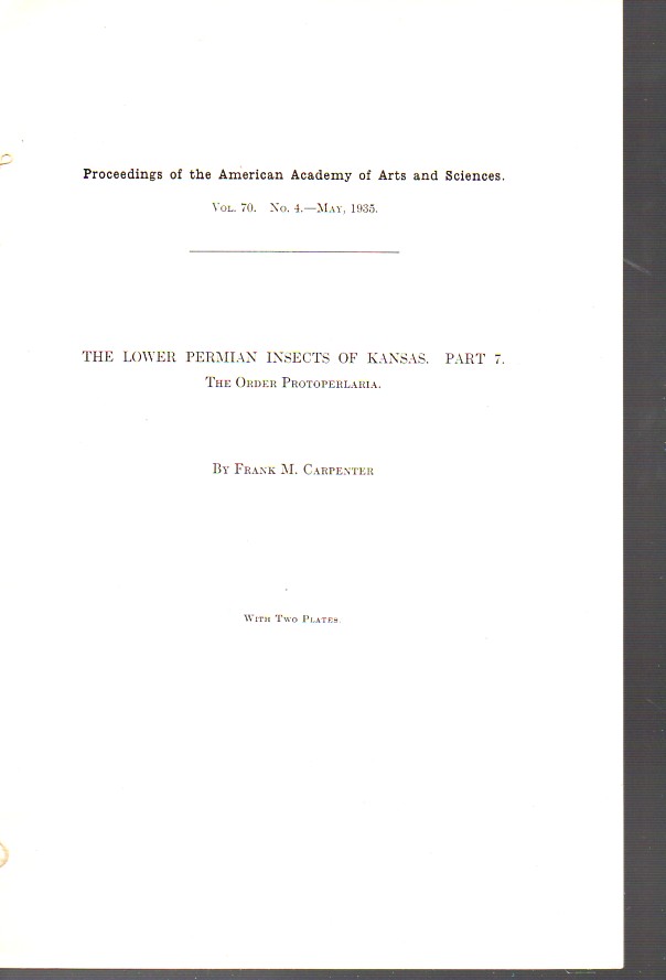 Carpenter,Frank M.  The Lower Permian Insects of Kansas Part 7 The Order Protoperlaria 