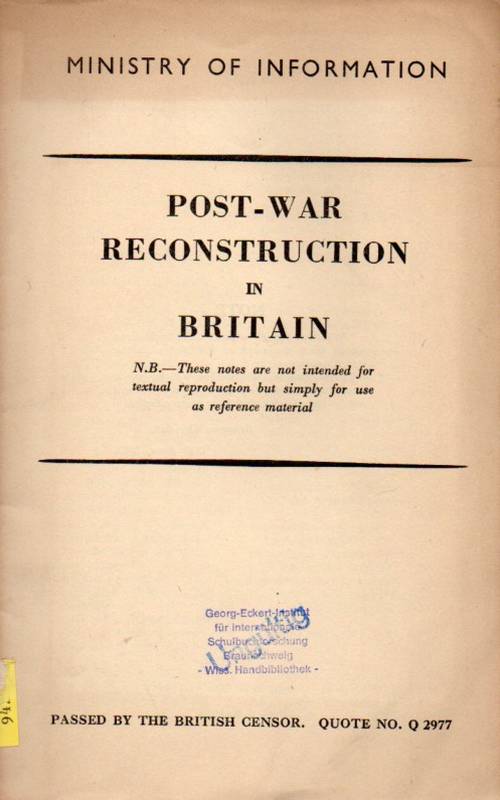 Ministry of Information  Post-War Reconstruction in Britain 