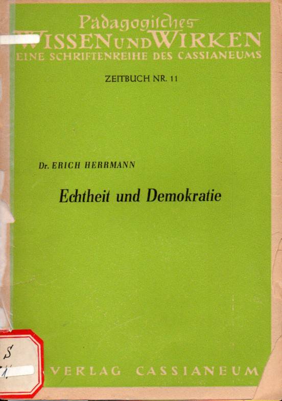 Herrmann,Erich  Echtheit und Demokratie 