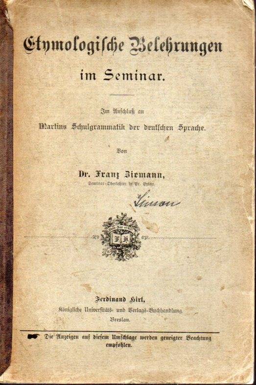 Ziemann,Franz  Etymologische Belehrungen im Seminar 