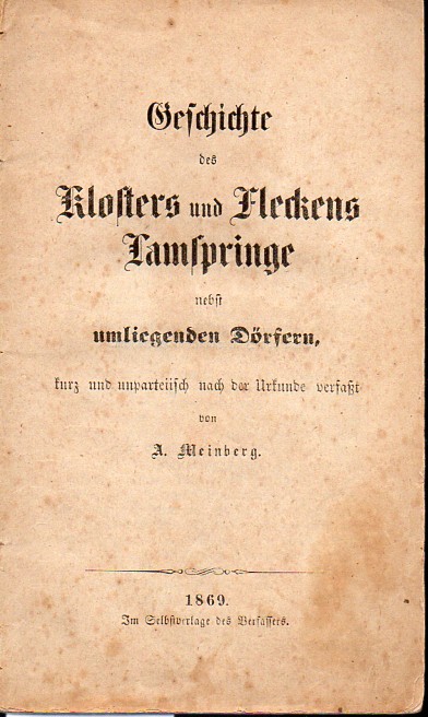 Meinberg,A.  Geschichte des Klosters und Fleckens Lamspringe nebst umliegenden 