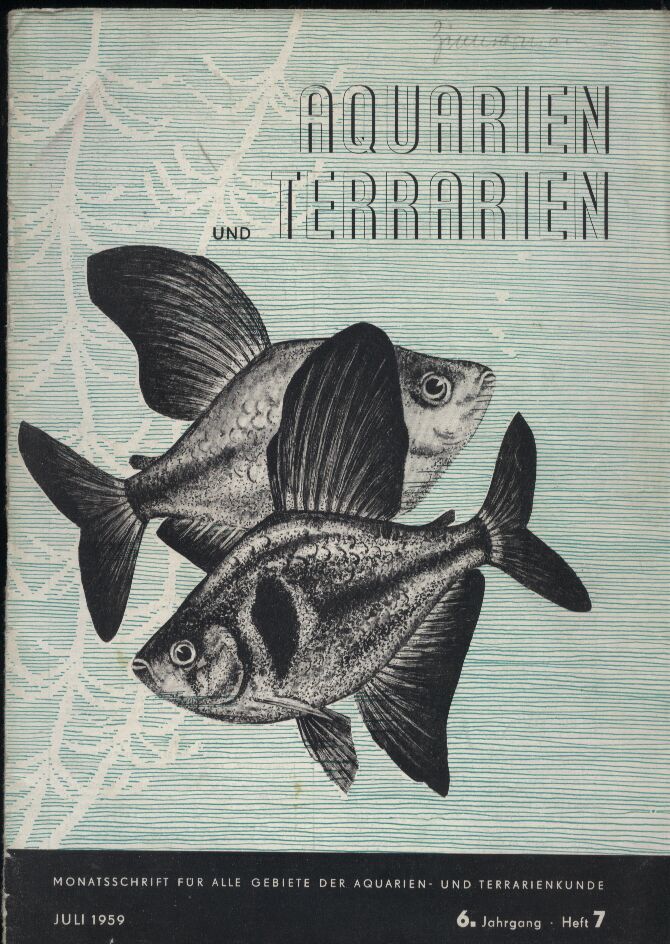 Aquarien und Terrarien  6.Jg.1959. Heft 7,8,9,10,11 
