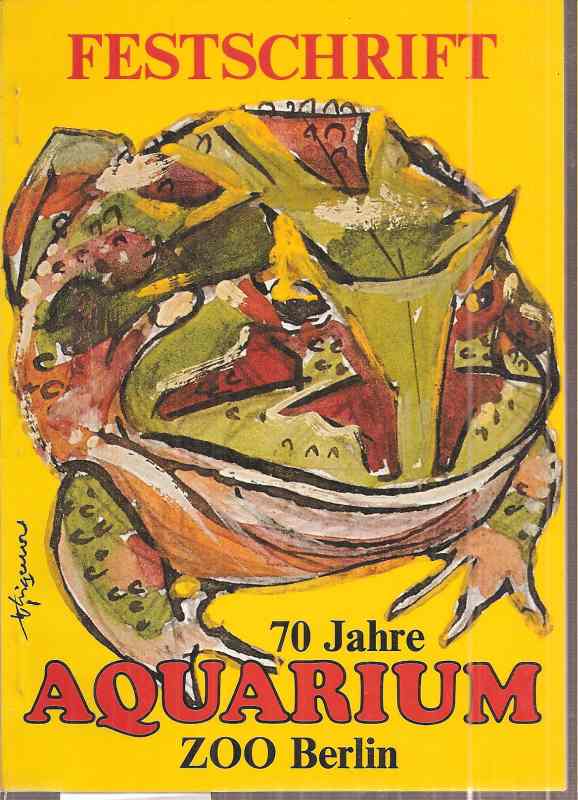 Berlin-Zoologischer Garten  Festschrift 70 Jahre Aquarium 18.August 1983 