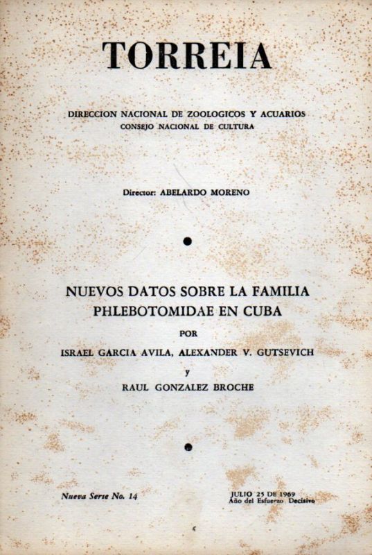 Avila,I.G.+A.Gutsevich von+R.G.Broche  Torreia.Nuevos Datos Sobre la Familia Phlebotomidae en Cuba 