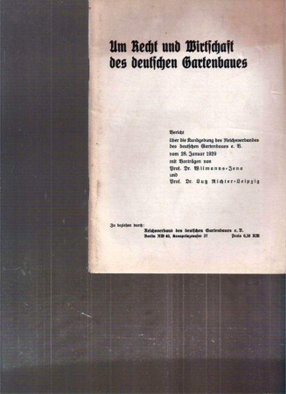 Reichsverband des Deutschen Gartenbaues e.V.  Um Recht und Wirtschaft des deutschen Gartenbaues 