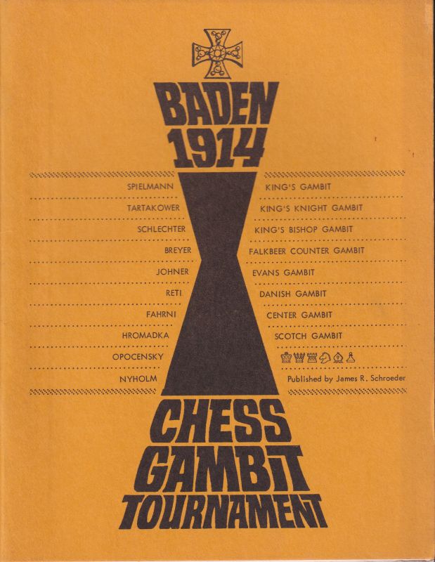 Schroeder,James R.  Baden 1914 Chess Gambit Tournament 