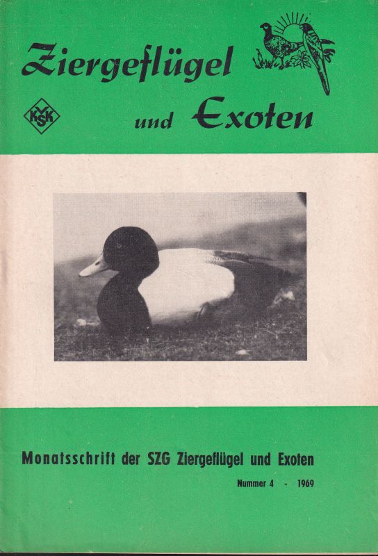 Ziergeflügel und Exoten  Ziergeflügel und Exoten Jahr 1969 Heft 4 (1 Heft) 